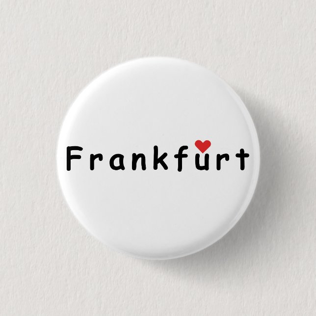 Frankfurt Germany 3 Cm Round Badge (Front)