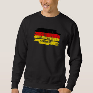 Frankfurt Germany Flag Deutsche Flagge Deutschland Sweatshirt