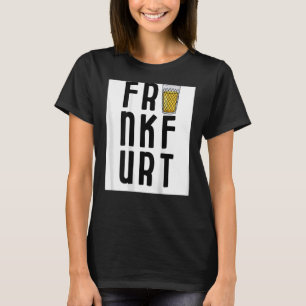 Frankfurt Without A With Apple Glass T-Shirt
