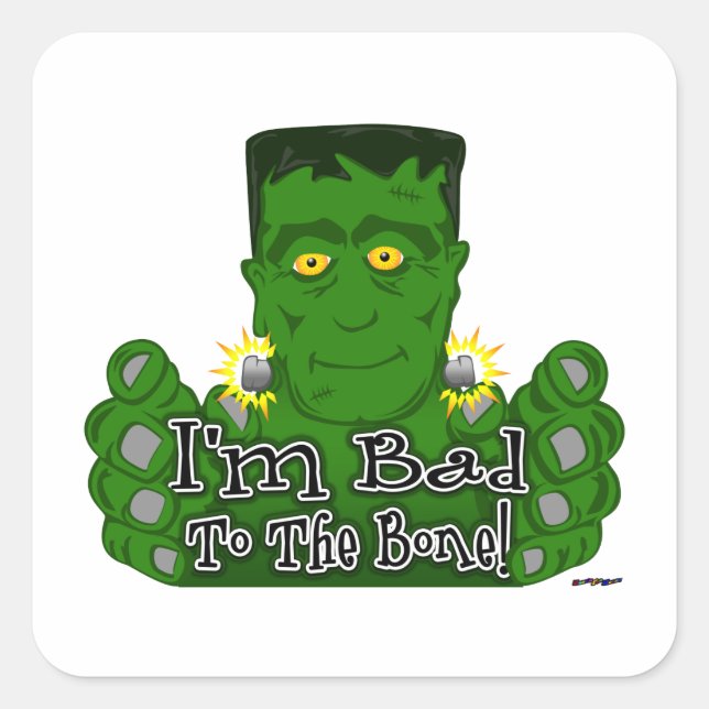 Frankie I'm Bad To The Bone! Square Sticker (Front)