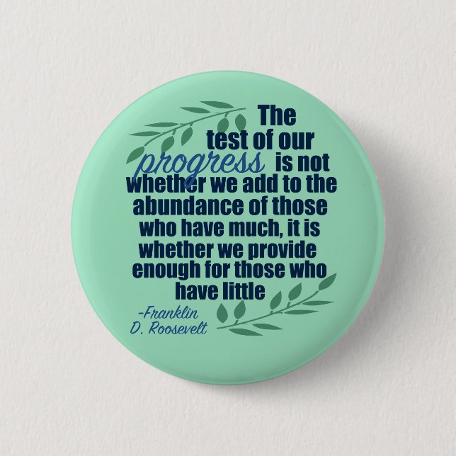 Franklin D. Roosevelt Inspirational Progress Quote 6 Cm Round Badge (Front)