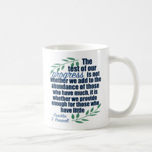 Franklin D. Roosevelt Inspirational Progress Quote Coffee Mug