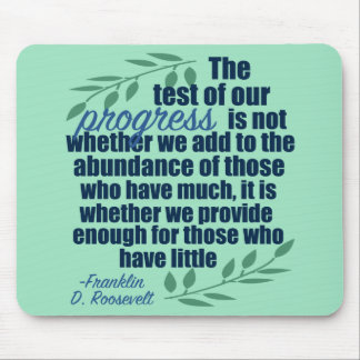 Franklin D. Roosevelt Inspirational Progress Quote Mouse Pad