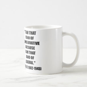 Franklin Delano Roosevelt Conservative Liberal Coffee Mug