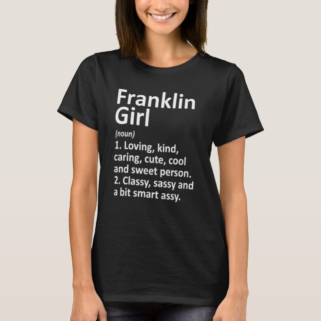 Franklin Girl Oh Ohio Funny City Home Roots T-Shirt (Front)