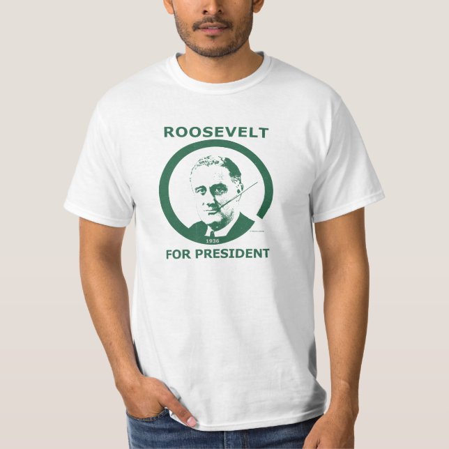 Franklin Roosevelt (FDR) for President T-Shirt (Front)