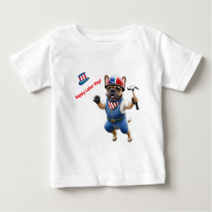 Französischen Bulldoggen Happy Labor Day Baby T-Shirt