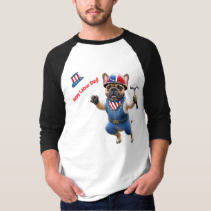 Französischen Bulldoggen Happy Labor Day  T-Shirt