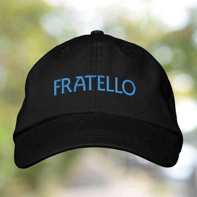 Fratello Italian Gift for Brother  Embroidered Hat (Creator Uploaded)