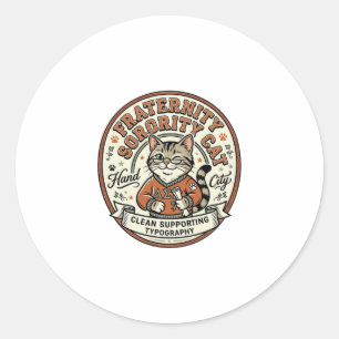 Fraternity Sorority Cat Fraternity Sorority Cat Vi Classic Round Sticker