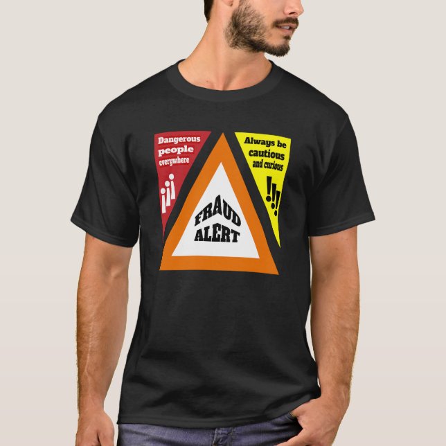 Fraud Alert T-Shirt (Front)