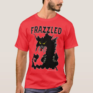 Frazzled T-Shirt