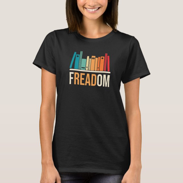 Freadom Anti Ban Books Freedom To Read Book  Readi T-Shirt (Front)