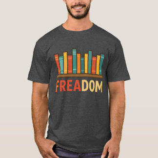 Freadom Anti-Banned Books – Read Banned Books Libr T-Shirt