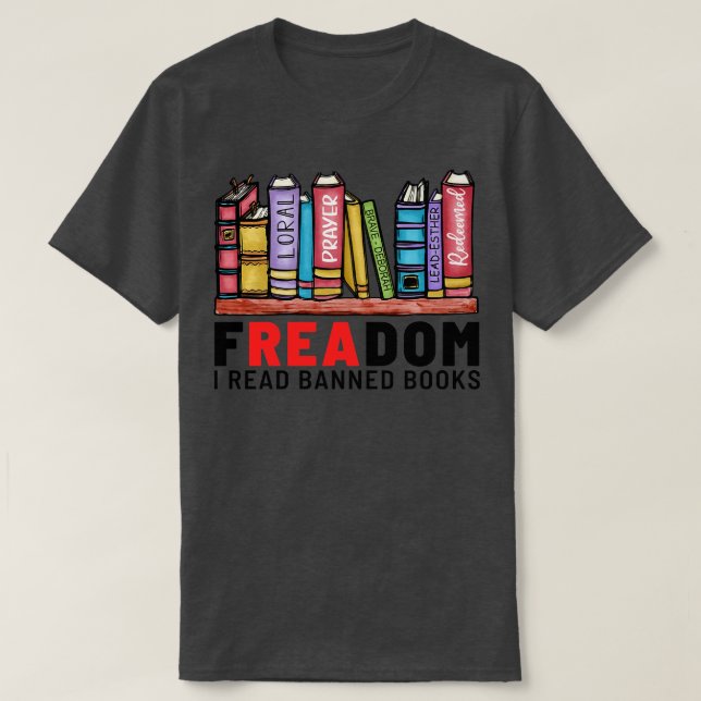 Freadom I Read Banned Books 3 T-Shirt (Design Front)