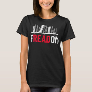 fREADom - I Read Banned Books - Banned Books Week  T-Shirt