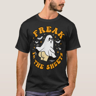 Freak In The Sheets Cute Ghost Funny Halloween Spo T-Shirt