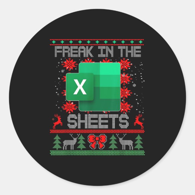 Freak In The Sheets Excel Spreadsheet Ugly Christm Classic Round Sticker (Front)