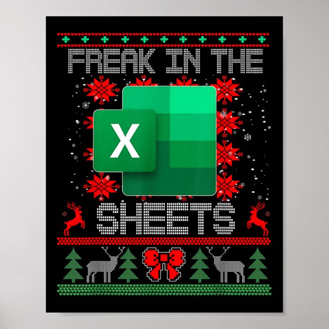 Freak In The Sheets Excel Spreadsheet Ugly Christm Poster (Front)