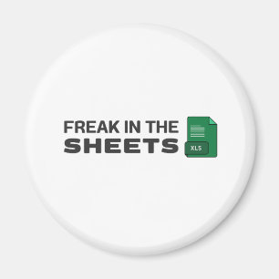Freak in the sheets magnet