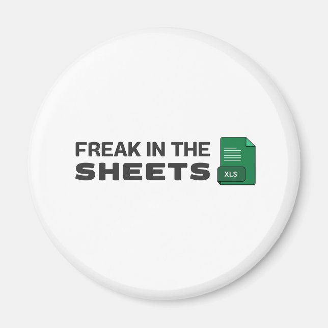 Freak in the sheets magnet (Front)