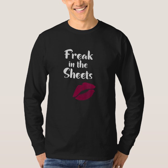 Freak in the Sheets T-Shirt (Front)