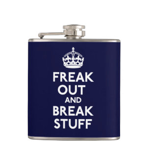 Freak Out And Break Stuff Hip Flask
