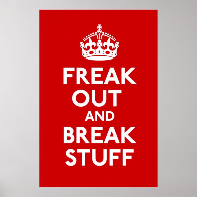 Freak Out And Break Stuff Parody Print (Front)
