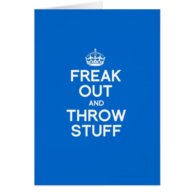 FREAK OUT AND THROW STUFF (Front)