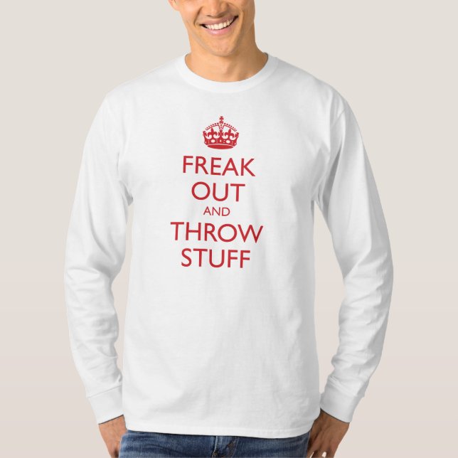 Freak Out and Throw Stuff (classic red) T-Shirt (Front)