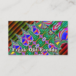 Freak Out Freddy ( you may change the words ) Business Card
