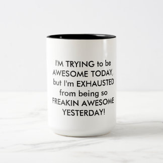 "FREAKIN AWESOME" MUG