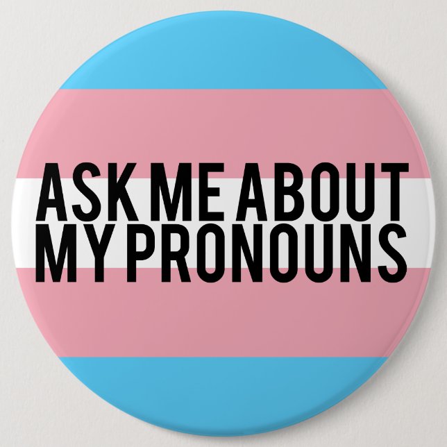 Freakin' Enormous Pronouns Button (Front)