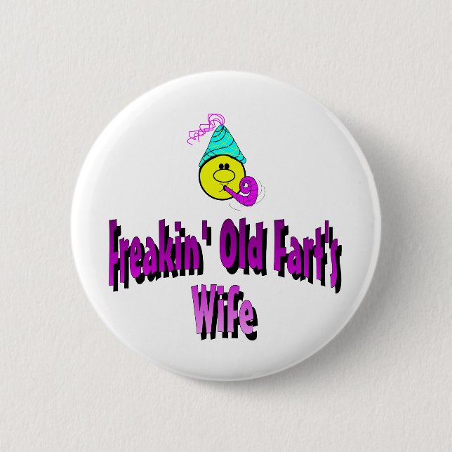 Freakin' Old Fart's Wife 6 Cm Round Badge (Front)