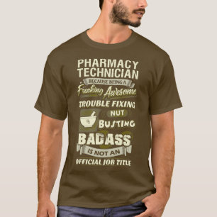 Freaking Awesome Pharmacy Technician T-Shirt