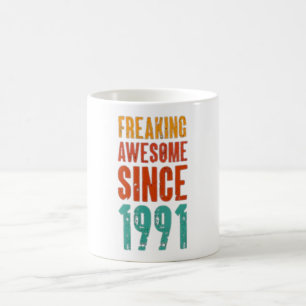 Freaking Awesome Since 1991 Coffee Mug
