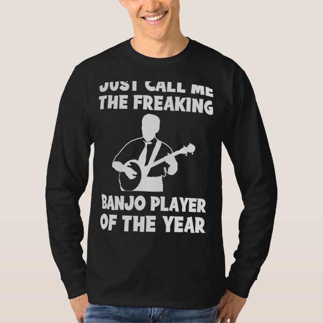 Freaking Banjo Player of the Year Tee | Hilarious  (Front)