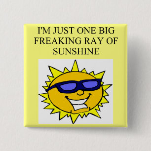 freaking ray of sunshine 15 cm square badge