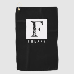 Freaky Bold Typography Black and White Design Golf Towel
