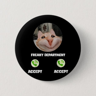 Freaky Cat Call Meme Funny Humour Tee  6 Cm Round Badge