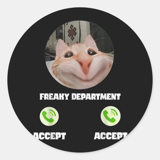 Freaky Cat Call Meme Funny Humour Tee  Classic Round Sticker (Front)