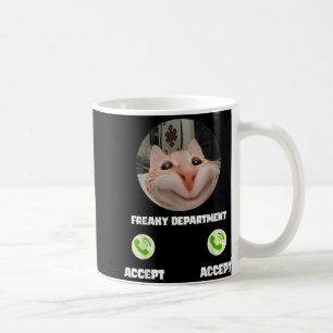 Freaky Cat Call Meme Funny Humour Tee Coffee Mug