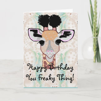 Freaky Giraffe Happy Birthday! Card