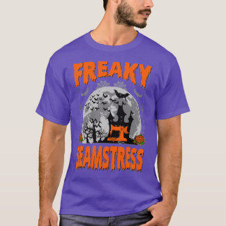 Freaky Seamstress Funny Halloween Gift  T-Shirt