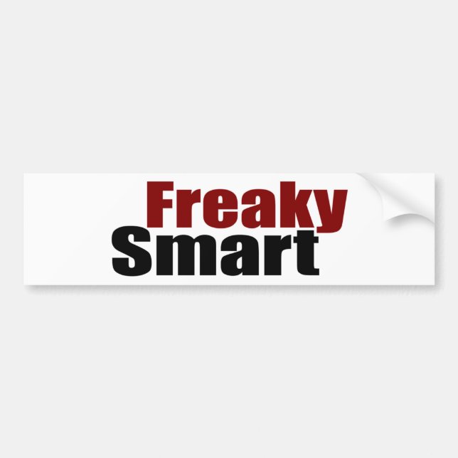 Freaky Smart Bumper Sticker (Front)