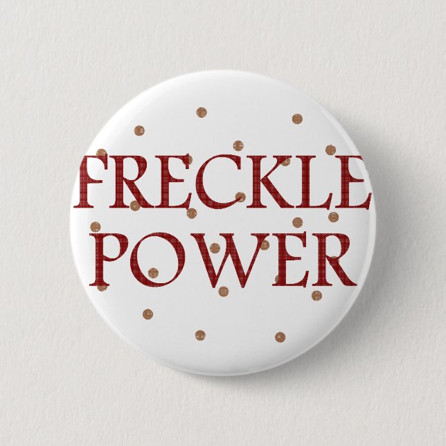 Freckle Power 6 Cm Round Badge (Front)