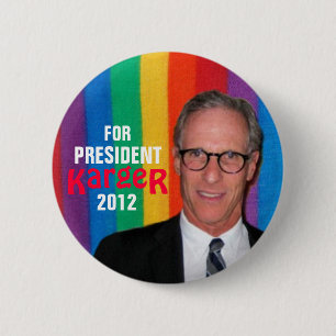 Fred Karger for President 2012 button