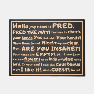 Fred the Mat – Cheeky Inspection at entrance