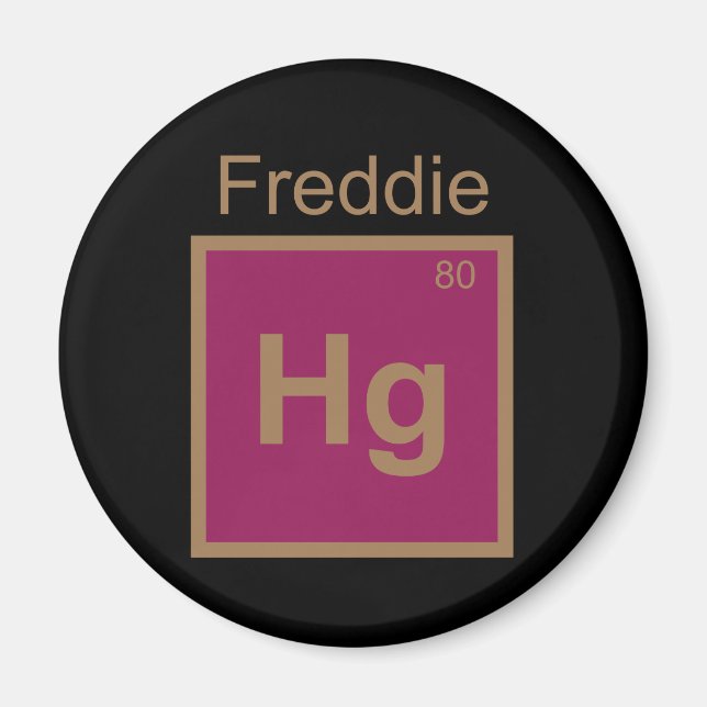 Freddie Hg (Mercury) Element Pun Magnet (Front)