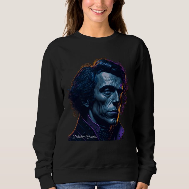 Frederic Chopin Portrait Pianist Composer Illustra Sweatshirt (Front)